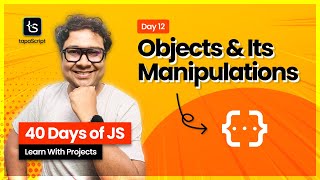 Day 12: Mastering JavaScript Objects With Real-World Examples 🤩