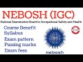 NEBOSH course overview | Pattern and fees | safetyofficer