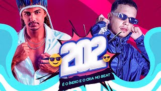 202  - O CRIA NO BEAT FEAT É O ÍNDIO | Pra Bater No Paredão 2022