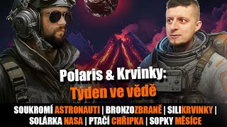 Polaris \u0026 Krvinky – Týden ve vědě 9. až 15. 9. 2024 | Uvádí #JaRon a #Ladislav