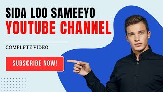 sidee loo sameeyo youtube channel