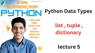 Python Data Types | list tuple dictionary | lecture 5