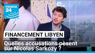 Soupçons de financement libyen : quelles accusations pèsent sur Nicolas Sarkozy ? • FRANCE 24