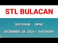 stl bulacan 3rd draw result today 8pm draw evening result philippines december 28 2024 saturday