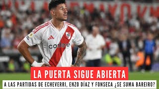 La puerta de salida sigue abierta en River: A Echeverri, Enzo Díaz y Fonseca ¿se suma Bareiro?