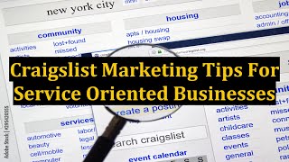 Craigslist Marketing Tips For Service Oriented Businesses
