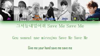 BTS ( 방탄소년단 ) - Save ME ( Color Coded Lyrics Eng/Rom/Han/가사 )