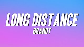 Brandy - Long Distance (Lyrics)
