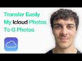 How To Transfer Easily My Icloud Photos To Google Photos On Iphone (Full 2025 Guide)