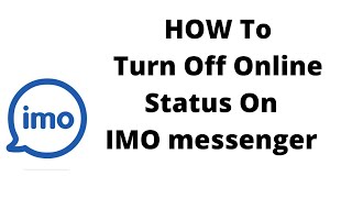 how to turn off imo online status,how to hide online status in imo iphone