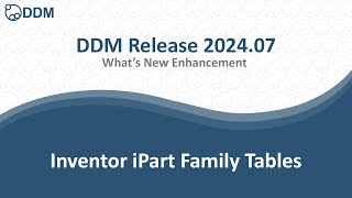 DDM Release 2024.07 - Inventor iPart Family Table