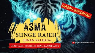 Asma Sunge Rajeh Sunan Kalijaga | Asma Pamungkas Menguasai Ajian Tanah Jawa - Ijazah Bersanad Gratis