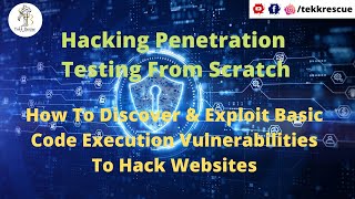 How To Discover & Exploit Basic Code Execution Vulnerabilities To Hack Websites