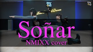 [bvd] Soñar (Breaker) -NMIXX 엔믹스 틴 오디션반 | 아이돌 지망생 COVER | MV