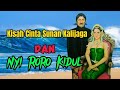 Kisah Cinta Sunan Kalijaga Dan Nyi Roro Kidul