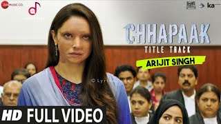 Chhapaak Title Track (Full Song) - Arijit Singh | Deepika Padukone | Chhapaak | New Song 2020