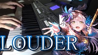 [Piano]LOUDER/Roseliaをピアノで弾いてみた! 【バンドリ◆耳コピ】 [BanG_Dream!☆Piano Arrange]