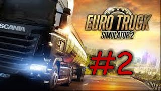 EURO TRUCK SIMULATOR 2 //Let's Play ETS2 #02