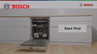 Bosch Dishwasher Features - Aqua Stop