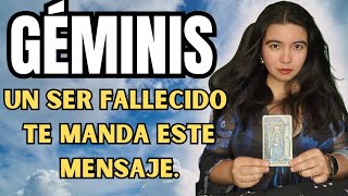 Geminis Un Ser Fallecido te Manda Este Mensaje ‼️ Te emocionaras‼️