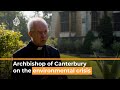 UK’s Archbishop of Canterbury calls for environmental action I Al Jazeera Newsfeed