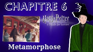 Métamorphose Chapitre 6 'La voie 9¾'