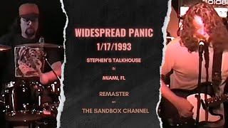 Widespread Panic ~ 1/17/93 Stephen's Talkhouse, Miami Beach, FL Remastered