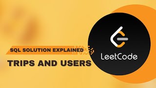 262. Trips and Users problem | SQL solution explained