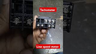 Tachometer \u0026 Line speed meter