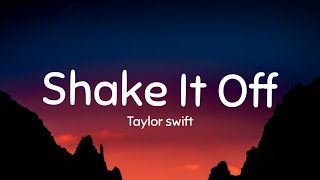 Taylor swift - Shake It Off (Lyrics)