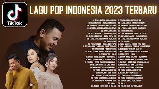 Lagu Pop Terbaru 2023 TikTok Viral TOP Hits Spotify Indonesia 2023 Lagu Hits 2023