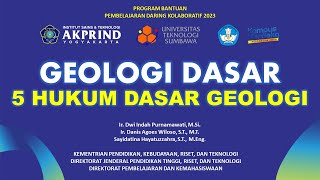 GEOLOGI DASAR: LIMA HUKUM DASAR GEOLOGI - Video Kuliah Pembelajaran Daring Kolaboratif