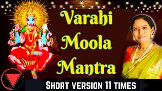 VARAHI MOOLA MANTRA by Jeevitha Meyyappan - Short version - 11 times