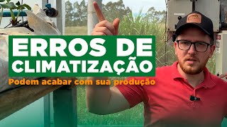 Erros de Climatização que Podem Acabar com Sua Produção!