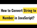✅ Convert String to Number in JavaScript | JavaScript ParseInt  and ParseFloat | JavaScript typeof