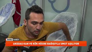 Akedaş Kan ve Kök Hücre Bağışıyla Umut Aşılıyor