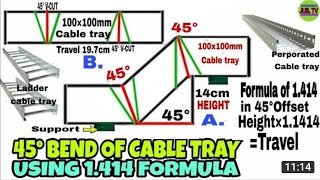 HOW TO BEND 45 DEGREE  OF CABLE TRAY USING 1.414 FORMULA / TAGALOG