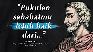 Kata kata bijak motivasi dari ilmuwan  Pythagos - Pythagoras