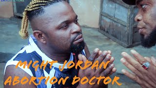 Mighty Jordan Abortion Doctor