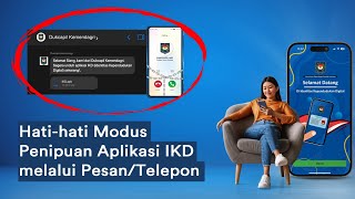 Hati-hati Modus Penipuan Aplikasi IKD melalui Pesan/Telepon