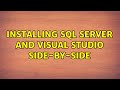 Installing SQL Server and Visual studio side-by-side