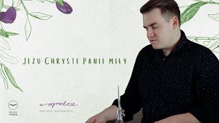 Jezu Chryste Panie Miły || Paweł Wszołek TRIO || Medytacja Wielkopostna