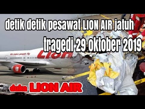 Detik Detik Pesawat LION AIR Jatuh |hilang Dari Radar | Di Karawang ...