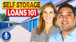 Self Storage Loans 101: SBA, Conventional, Seller Financing, & More | Episode 278