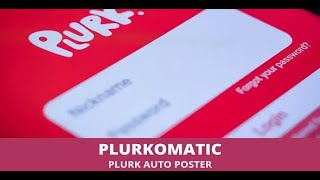 Plurkomatic - Plurk Auto Poster By CodeRevolution