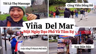 Một Ngày Dạo Phố Và Tâm Sự Cuộc Sống Người Việt Ở Viña Del Mar de Chile