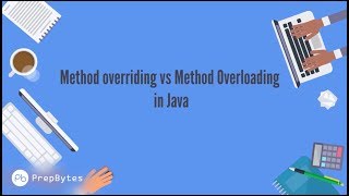 Difference and Similarities between Method Overloading and Method Overriding in Java