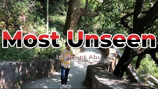 Most Unseen in Mount Abu Part - I #mountabu #swacchatourism #mountabuhillstation #mountaburajasthan