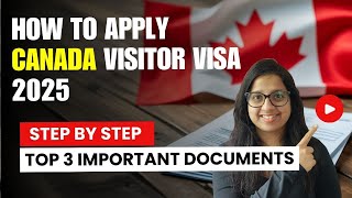 3 MUST documents for VISITOR VISA or TOURIST VISA | Canada 2025