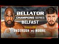 Bellator Anderson vs Moore Review